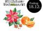 Mühlhäuser Wochenmarkt am 18.12.2020 und Wochenmarkt in der Weihnachtszeit …