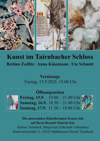 Drei regionale Künstlerinnen zeigen ihre Werke im Tairnbacher Schloss