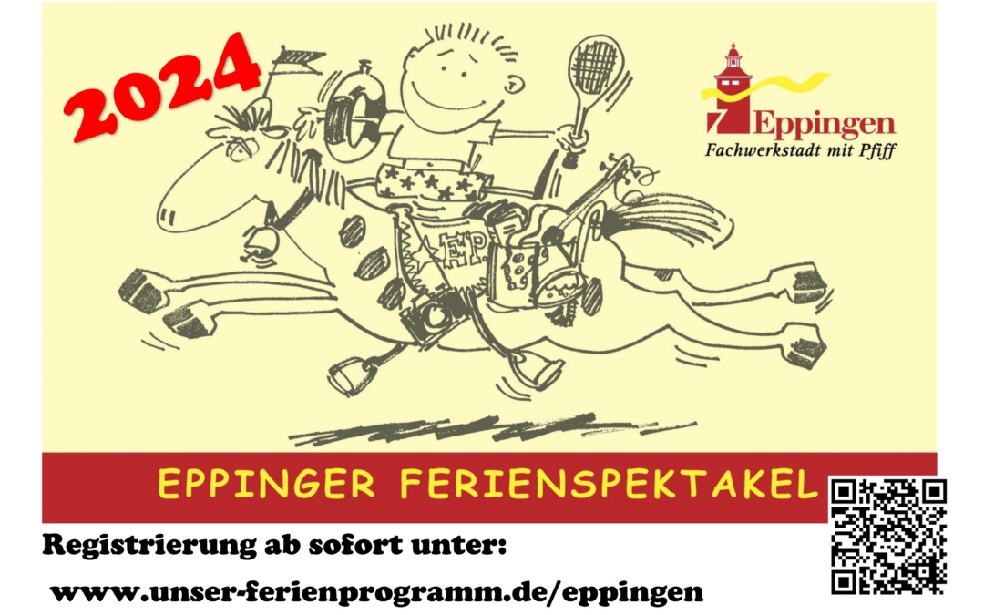 Anmeldung zum Eppinger Ferienspektakel