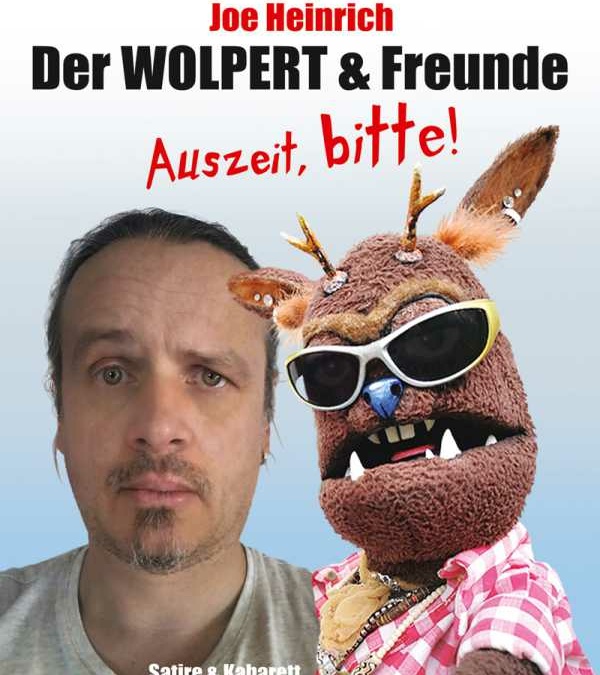 Der Wolpert & Joe Heinrich: Auszeit, bitte!